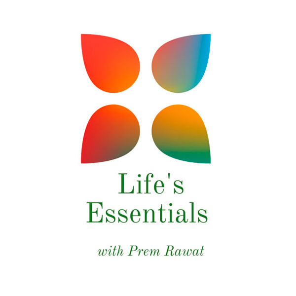 Portada del podcast Life’s Essentials with Prem Rawat Podcast